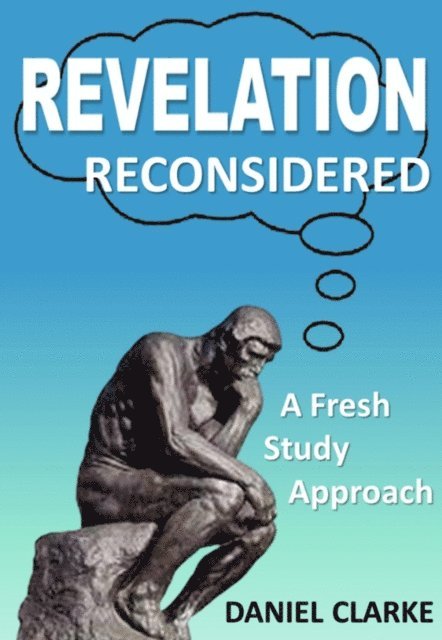 Daniel Clarke - Revelation Reconsidered, E-bok