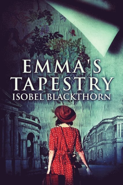 Isobel Blackthorn - Emma's Tapestry, E-bok
