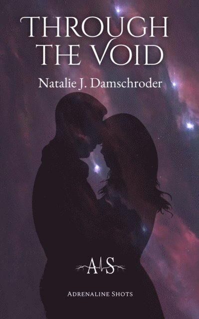 Natalie J. Damschroder - Through the Void, E-bok