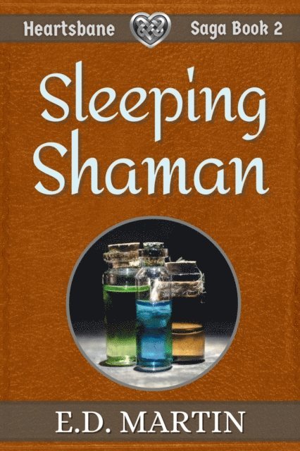E.D. Martin - Sleeping Shaman: A Fairy Tale Retold, E-bok
