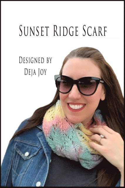 Deja Joy - Sunset Ridge Scarf Knit Pattern, E-bok. Tillgänglighet: Lägg i varukorg