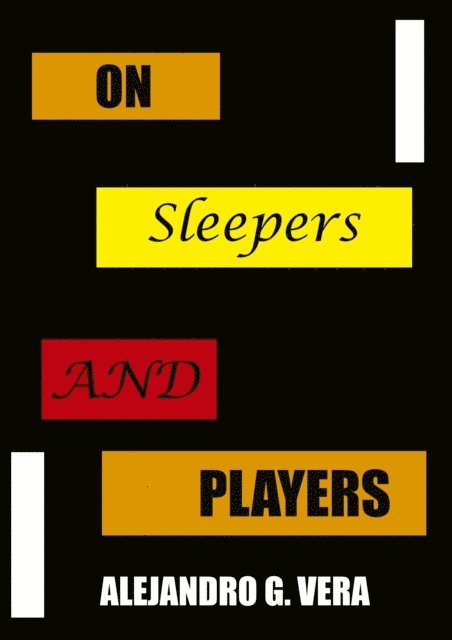 Alejandro Vera - On Sleepers and Players, E-bok