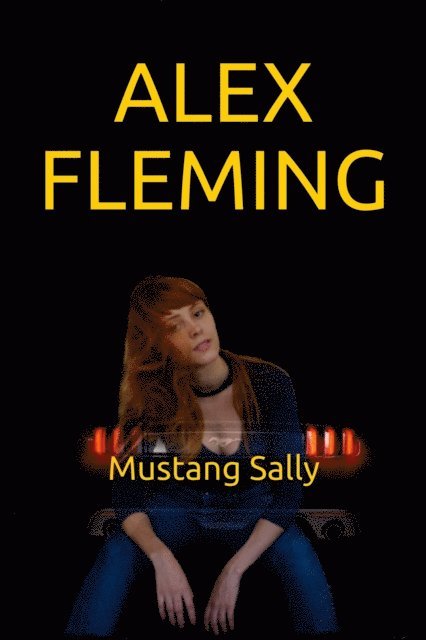 Alex Fleming - Mustang Sally, E-bok