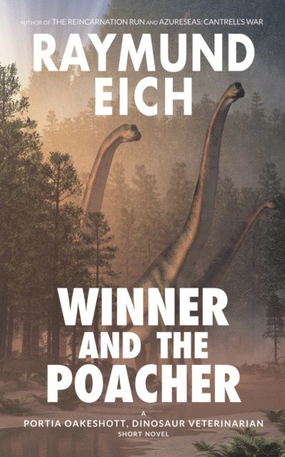 Raymund Eich - Winner and the Poacher, E-bok