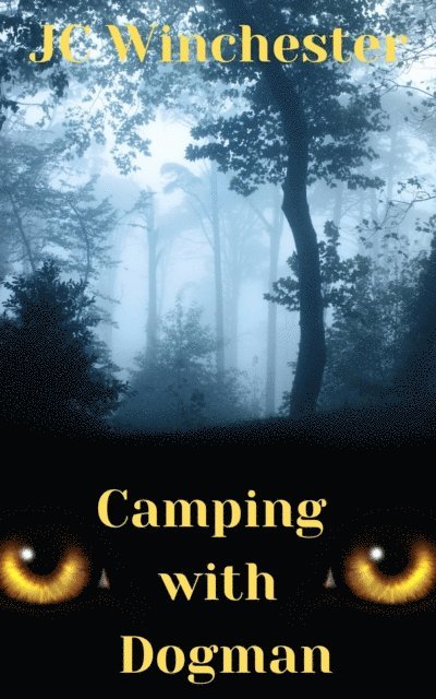 JC Winchester - Camping with Dogman, E-bok. Tillgänglighet: Lägg i varukorg
