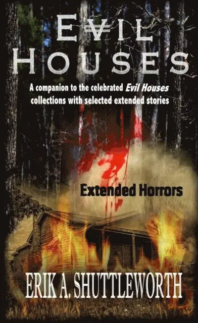 Erik Shuttleworth - Evil Houses: Extended Horrors, E-bok. Tillgänglighet: Lägg i varukorg