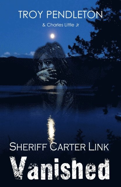 Charles Little, Troy Pendleton - Sheriff Carter Link: Vanished, E-bok. Tillgänglighet: Lägg i varukorg