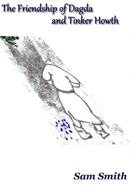 Sam Smith - Friendship of Dagda and Tinker Howth, E-bok