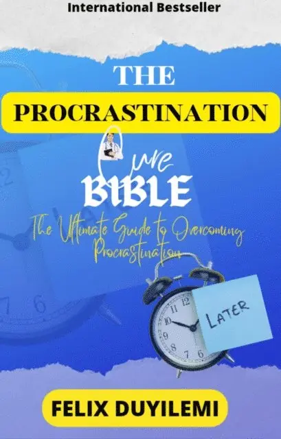 Felix Duyilemi - Procrastination Cure Bible, E-bok. Tillgänglighet: Lägg i varukorg