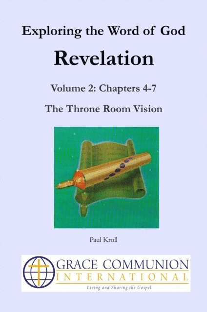 Paul Kroll - Exploring the Word of God, Revelation, Volume 2: Chapters 4-7, E-bok. Tillgänglighet: Lägg i varukorg