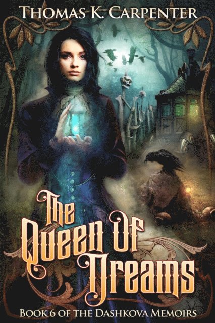 Thomas K. Carpenter - Queen of Dreams, E-bok