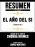 Resumen Extendido: El Ano Del Si (Year Of Yes) - Basado En El Libro De Shonda Rhimes