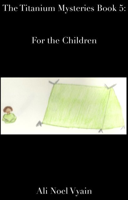 Ali Noel Vyain - For the Children, E-bok