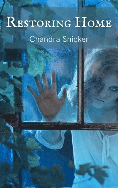 Chandra Snicker - Restoring Home, E-bok. Tillgänglighet: Lägg i varukorg