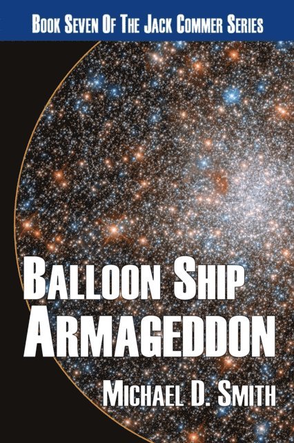 Michael D. Smith - Balloon Ship Armageddon, E-bok