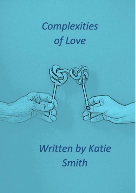 Katie Smith - Complexities of Love, E-bok