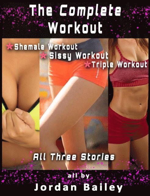 Jordan Bailey - Complete Workout, Häftad