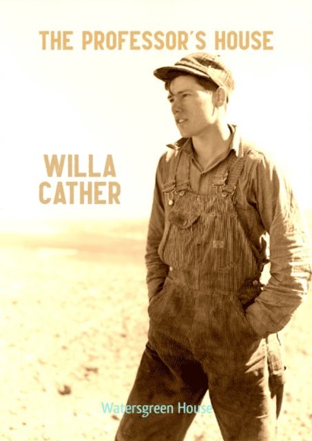 Willa Cather - Professor's House, E-bok