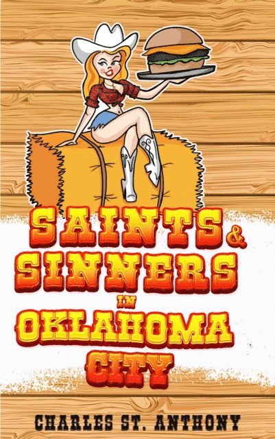 Charles St. Anthony - Saints & Sinners in Oklahoma City, E-bok. Tillgänglighet: Lägg i varukorg