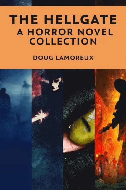 Doug Lamoreux - Hellgate: A Horror Novel Collection, E-bok. Tillgänglighet: Lägg i varukorg