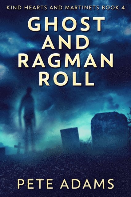 Pete Adams - Ghost And Ragman Roll, E-bok