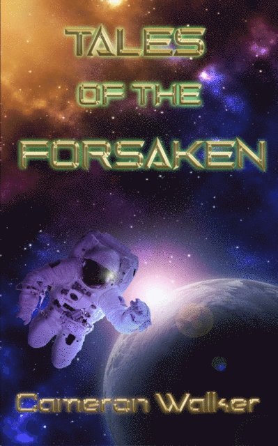 Cameron Walker - Tales of the Forsaken, E-bok