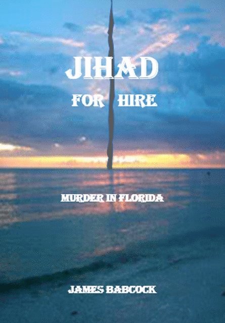 James Babcock - Jihad for Hire, E-bok. Tillgänglighet: Lägg i varukorg
