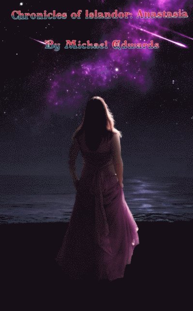 Michael Edwards - Chronicles of Islandor: Anastasia, E-bok