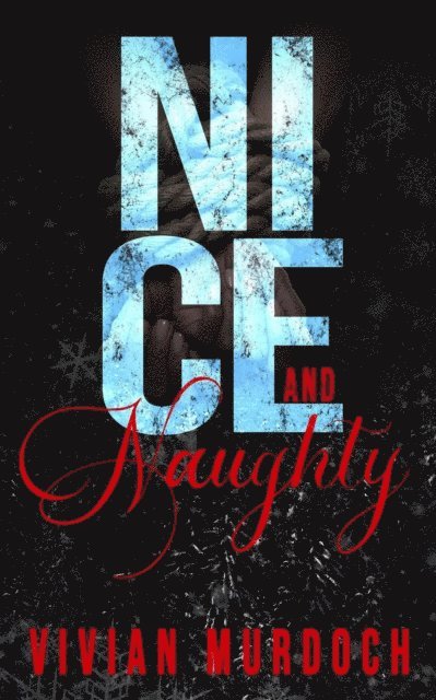 Vivian Murdoch - Nice and Naughty, E-bok