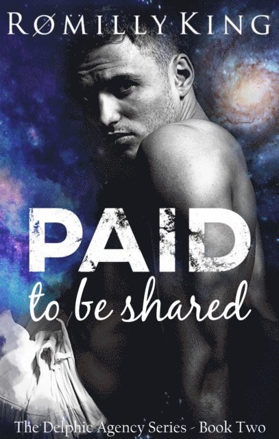 Romilly King - Paid to Be Shared, E-bok
