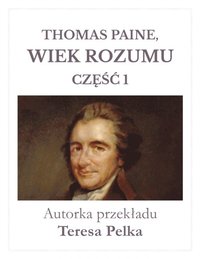 Thomas Paine, Wiek rozumu I