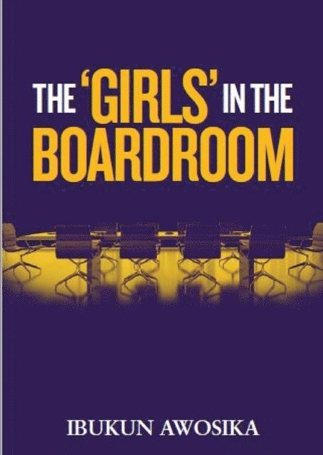 Ibukun Awosika - 'Girls' in the Boardroom, E-bok