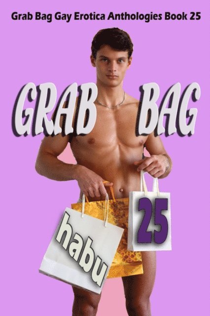 Habu - Grab Bag 25 (A Gay Erotica Anthology), E-bok