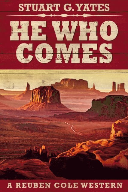 Stuart G. Yates - He Who Comes, E-bok