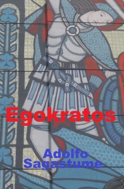 Adolfo Sagastume - Egokratos, E-bok
