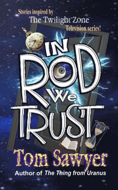 Tom Sawyer - In Rod We Trust, E-bok