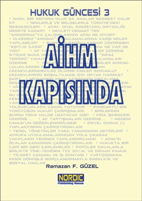 Ramazan F. Guzel - Hukuk Guncesi 3- AIHM KapA sA nda, E-bok