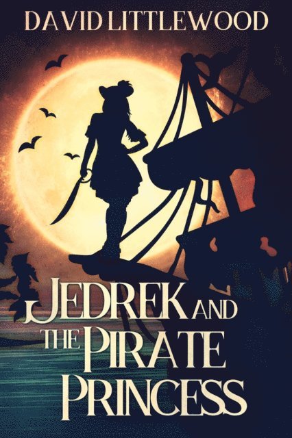 David Littlewood - Jedrek And The Pirate Princess, E-bok