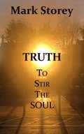 Truth to Stir the Soul