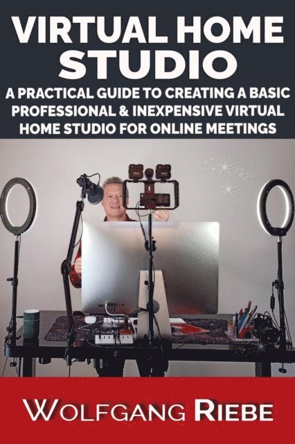 Wolfgang Riebe - Virtual Home Studio, E-bok
