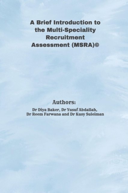 Kusy Suleiman, Reem Farwana, Yusuf Abdallah, Diya Baker - Brief Introduction to the Multi-Specialty Recruitment Assessment (MSRA), E-bok