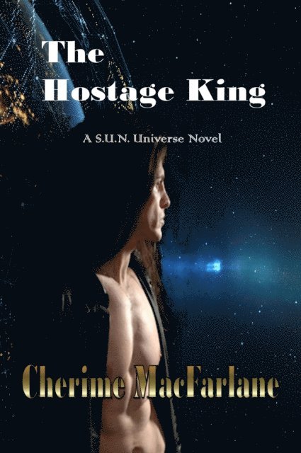 Cherime MacFarlane - Hostage King, E-bok