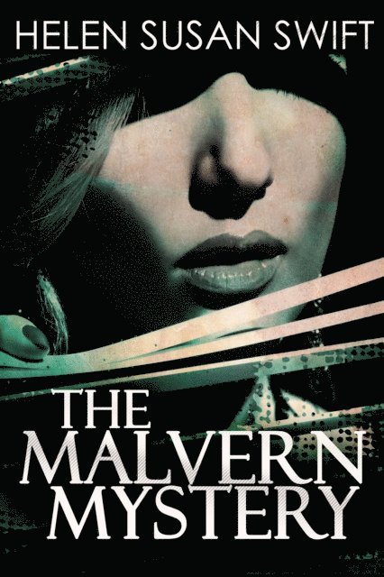 Helen Susan Swift - Malvern Mystery, E-bok