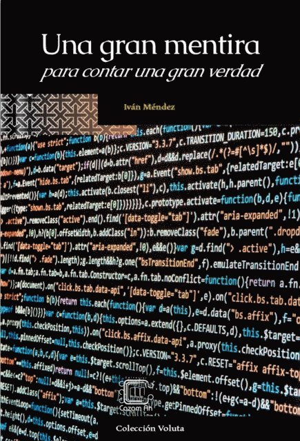 Ivan Mendez - Una gran mentira para contar una gran verdad, E-bok