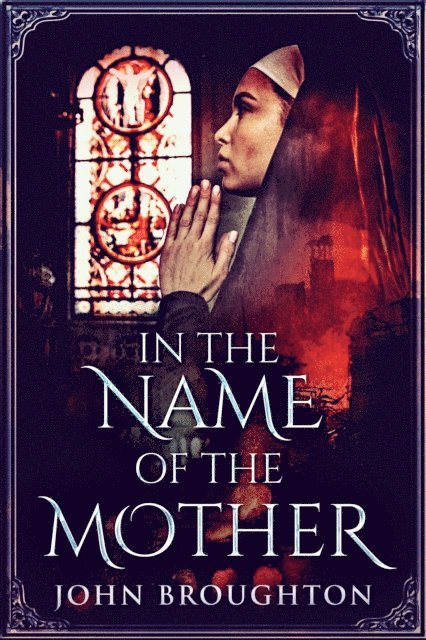 John Broughton - In The Name Of The Mother, E-bok