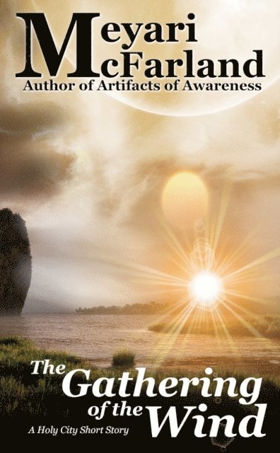 Meyari McFarland - Gathering of the Wind, E-bok