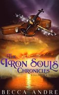 Iron Souls Chronicles: Volume Two
