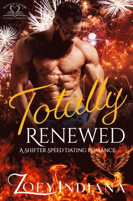 Zoey Indiana - Totally Renewed: A Shifter Speed Dating Romance, E-bok. Tillgänglighet: Lägg i varukorg