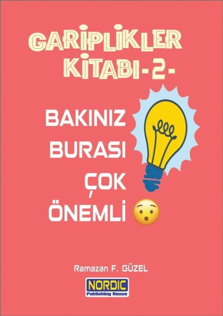 Ramazan F. Guzel - Gariplikler KitabA  2: BakA n BurasA  Cok Onemli!, E-bok