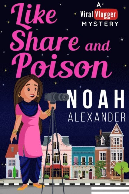 Noah Alexander - Like, Share and Poison, E-bok